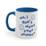 I Don't Want Your Number Mug