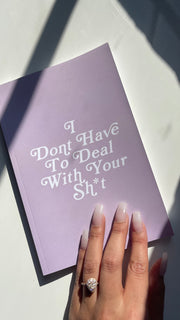 I Don't Have to Deal Journal